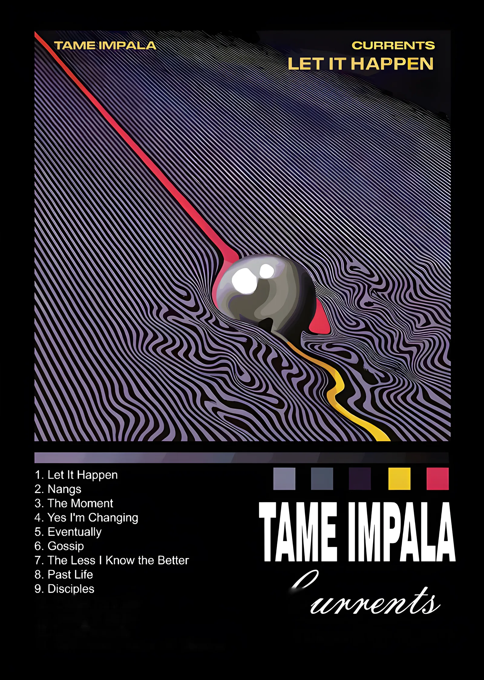Tame Impala: Currents · Renk Paleti ve Liste metal tablo