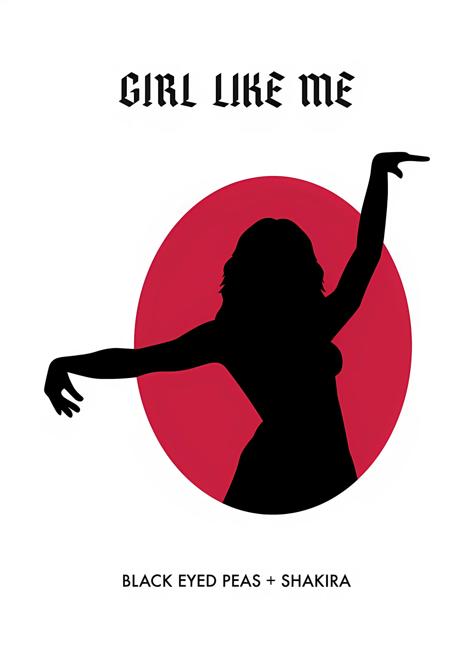 Black Eyed Peas ve Shakira - Girl Like Me metal tablo