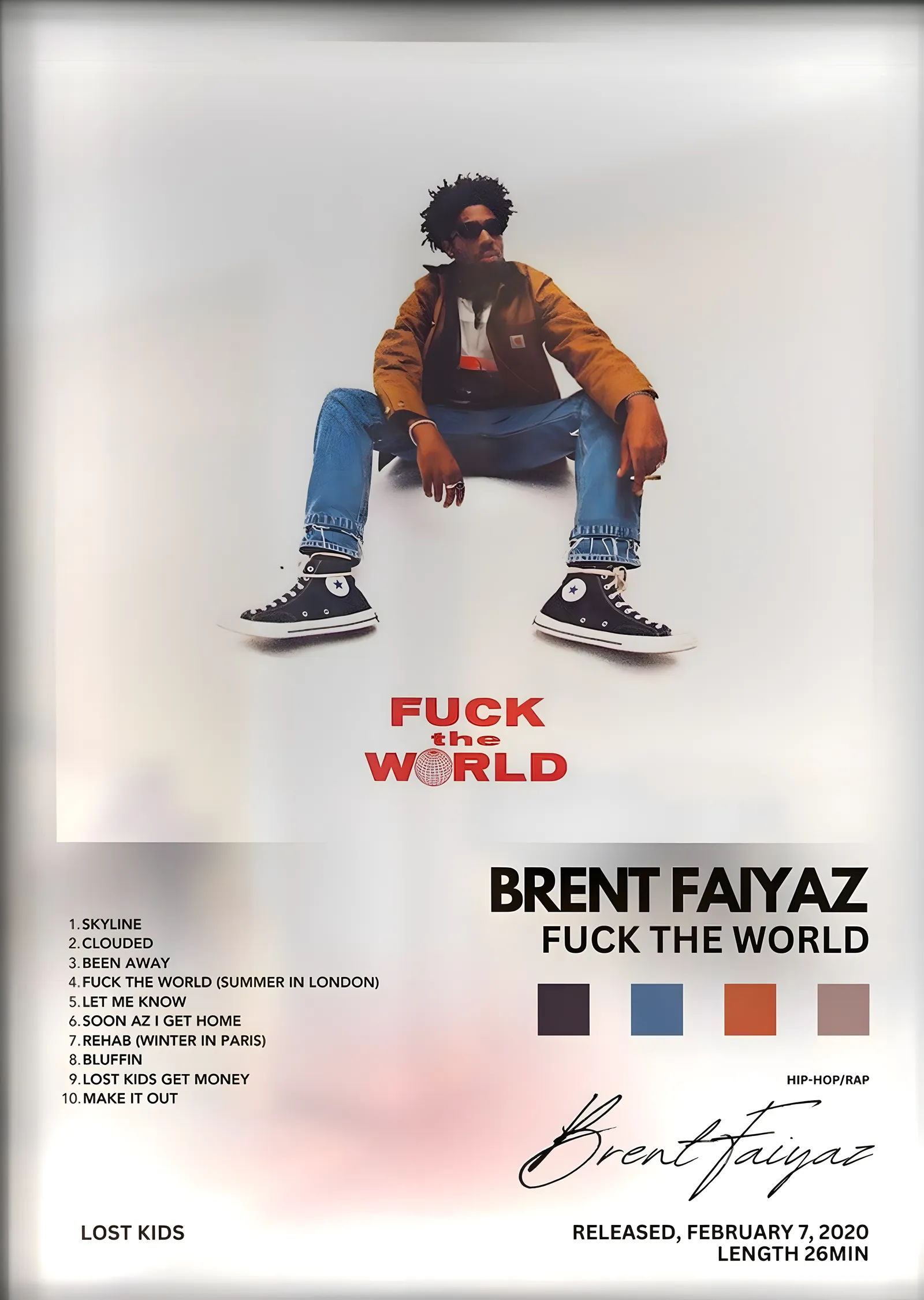 Brent Faiyaz: Fuck the World metal tablo