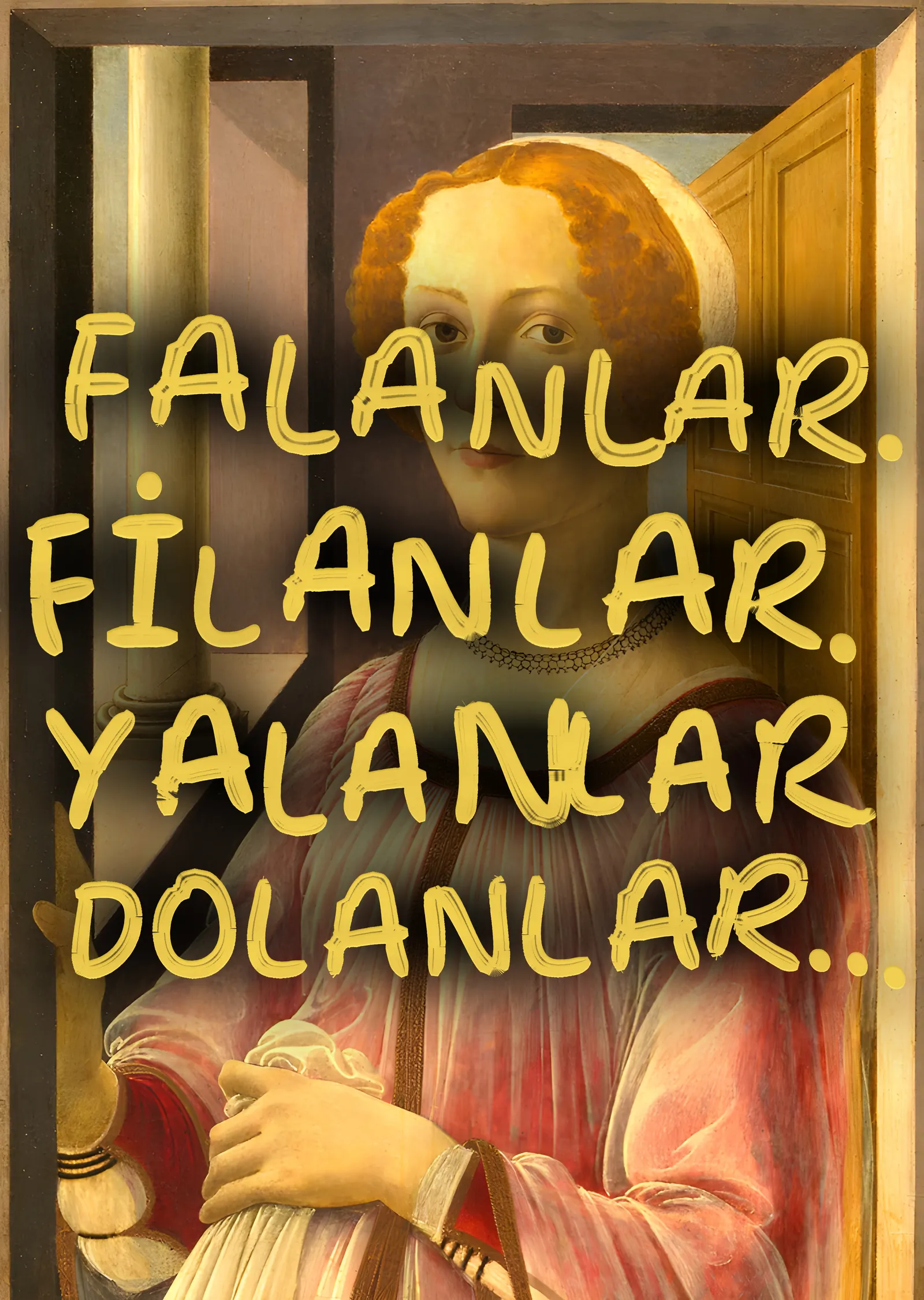 Falanlar Filanlar Yalanlar Dolanlar metal tablo