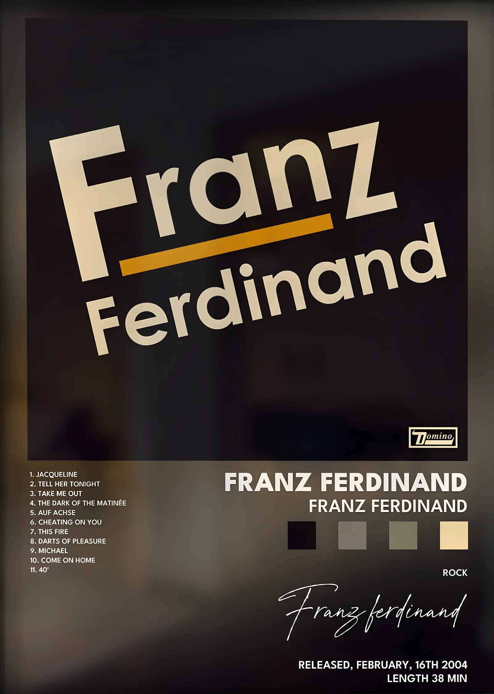 Franz Ferdinand: Franz Ferdinand metal tablo