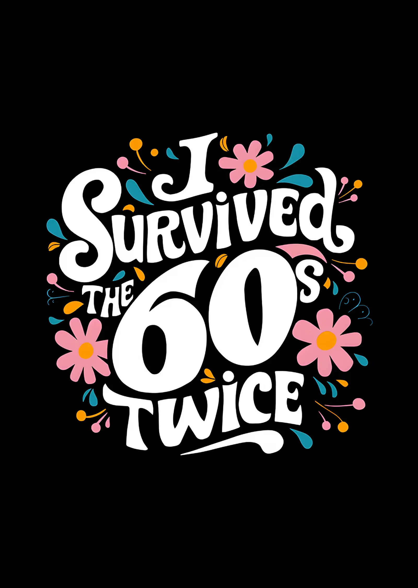 I Survived The 60s Twice metal tablo