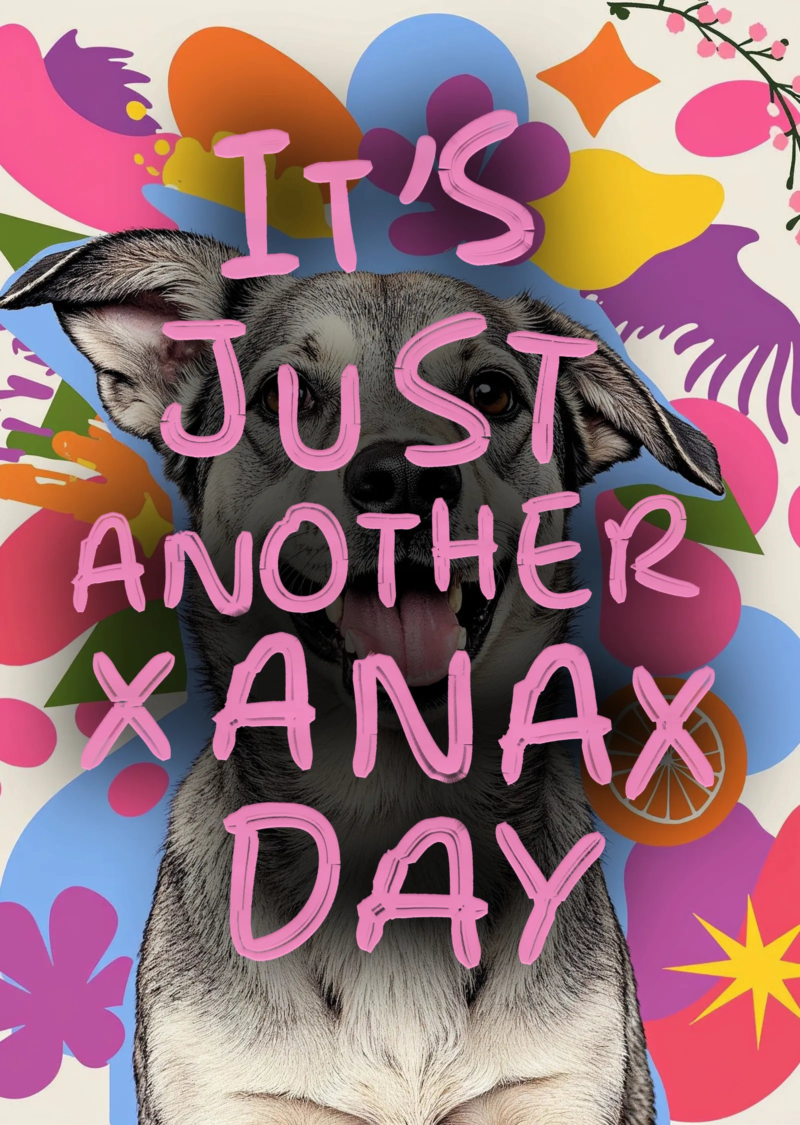 It's Just Another Xanax Day metal tablo