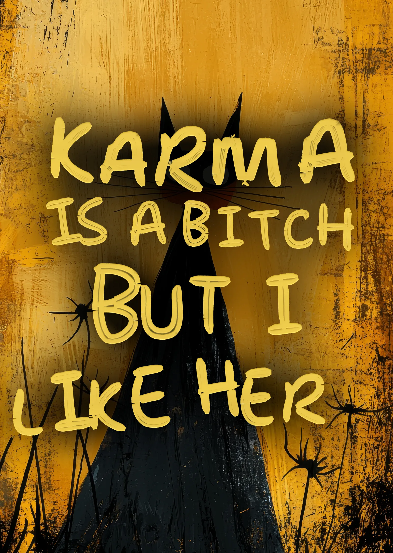 Karma Is a Bitch But I Like Her metal tablo