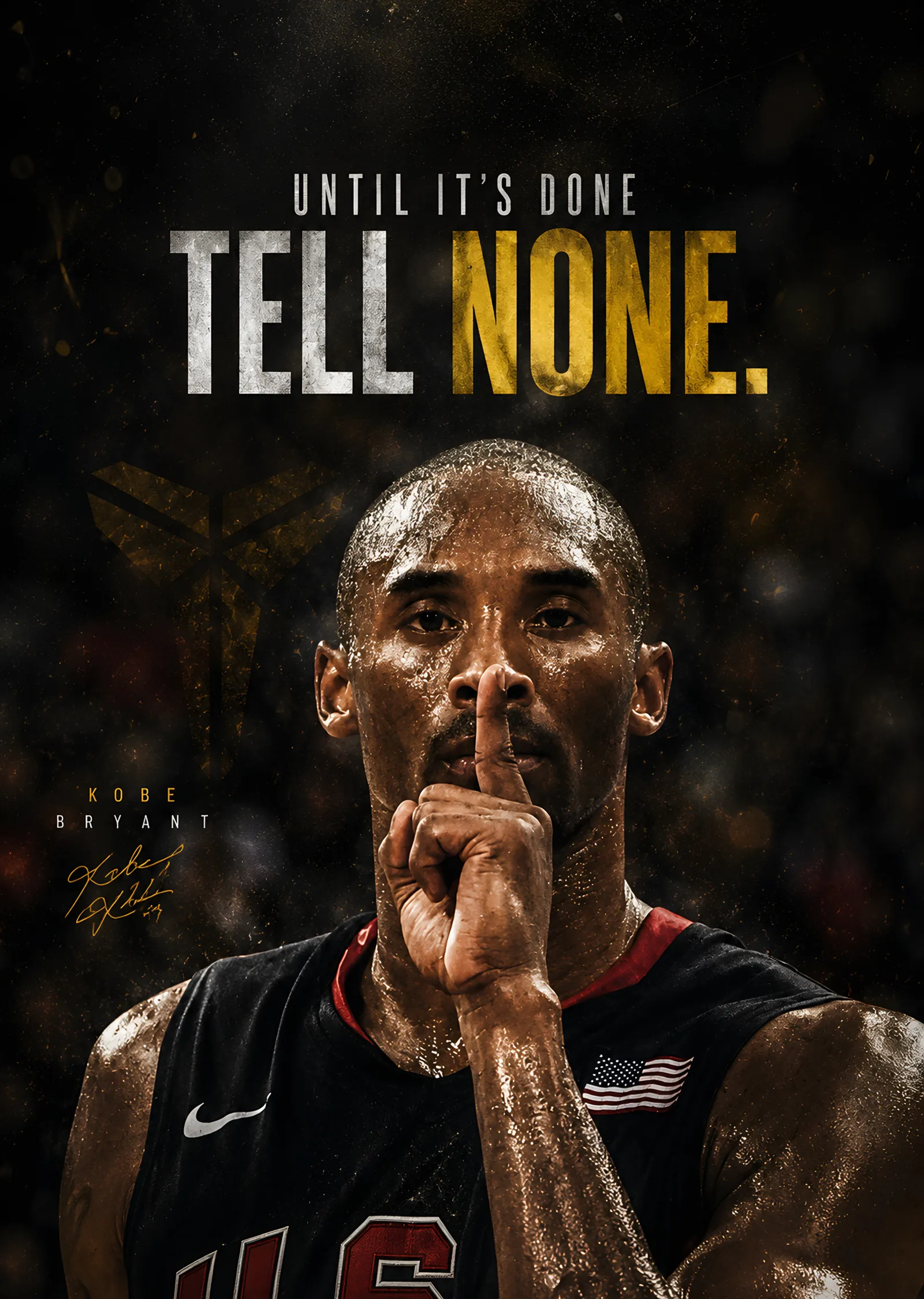 Kobe Bryant: Until It's Done, Tell None metal tablo