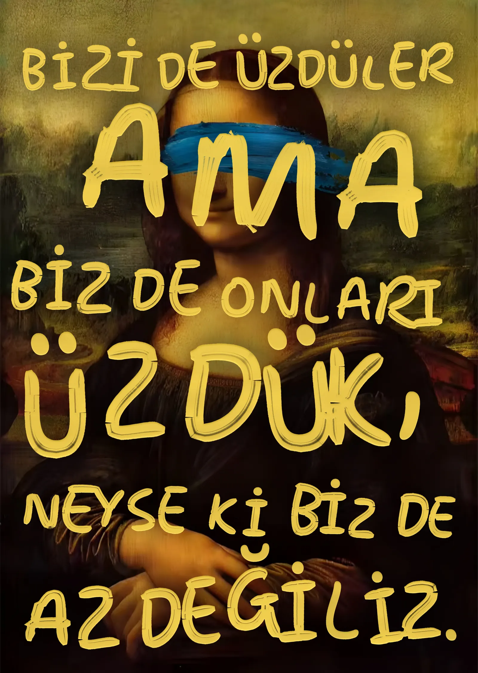 Neyse ki Biz de Az Değiliz metal tablo