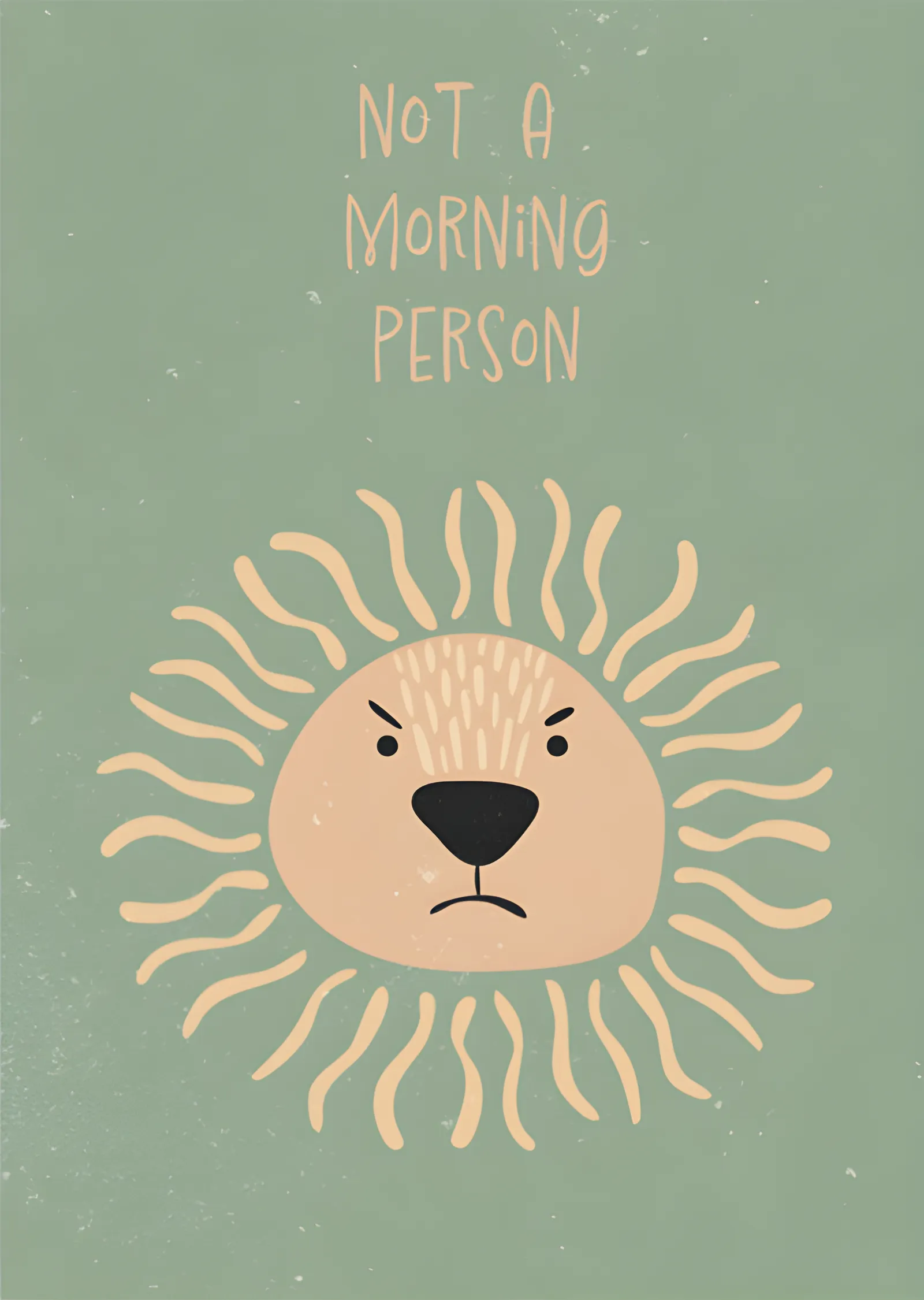 Not a Morning Person - Somurtkan Aslan Güneşi metal tablo