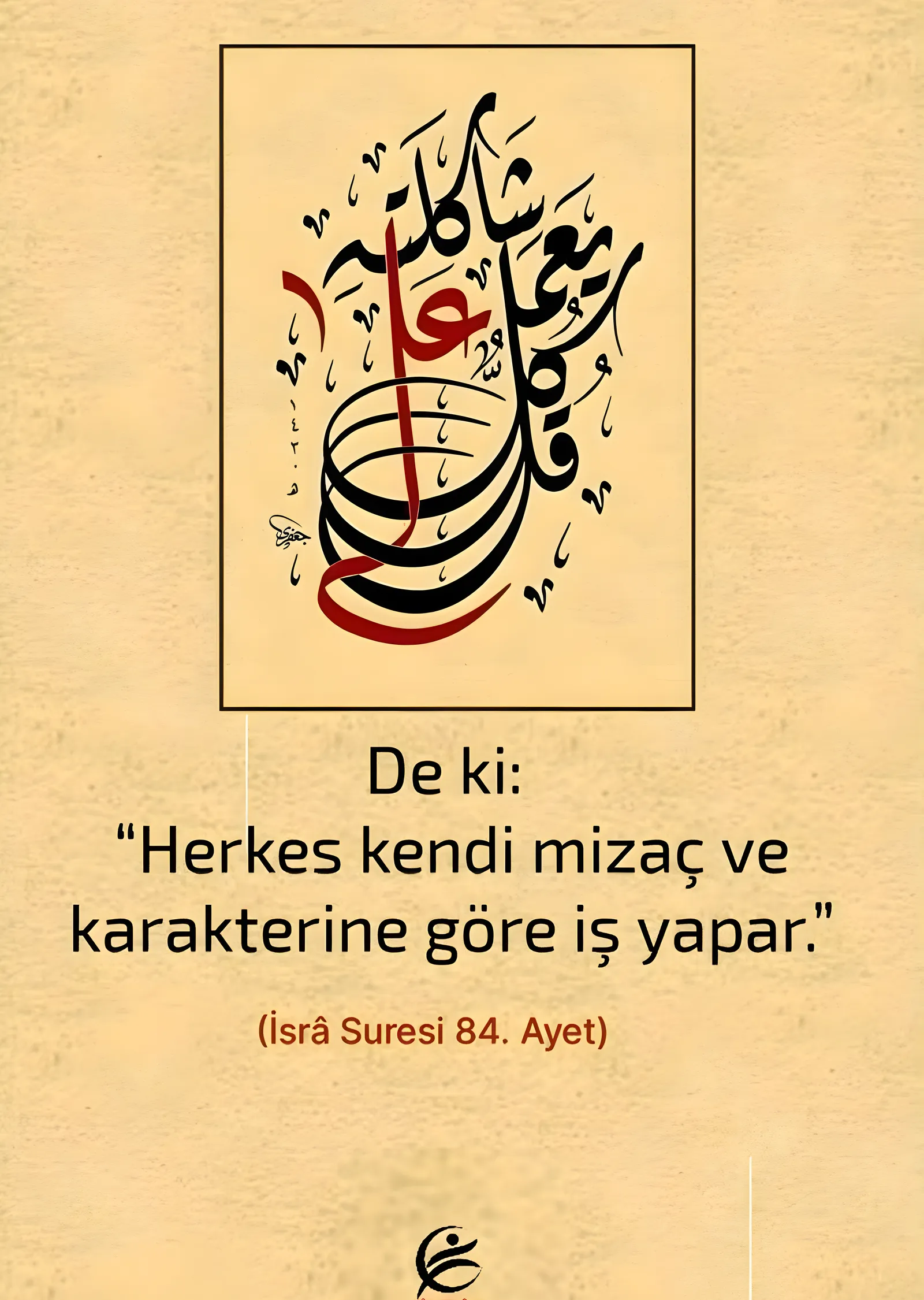 Herkes Kendi Karakterine Göre İş Yapar metal tablo