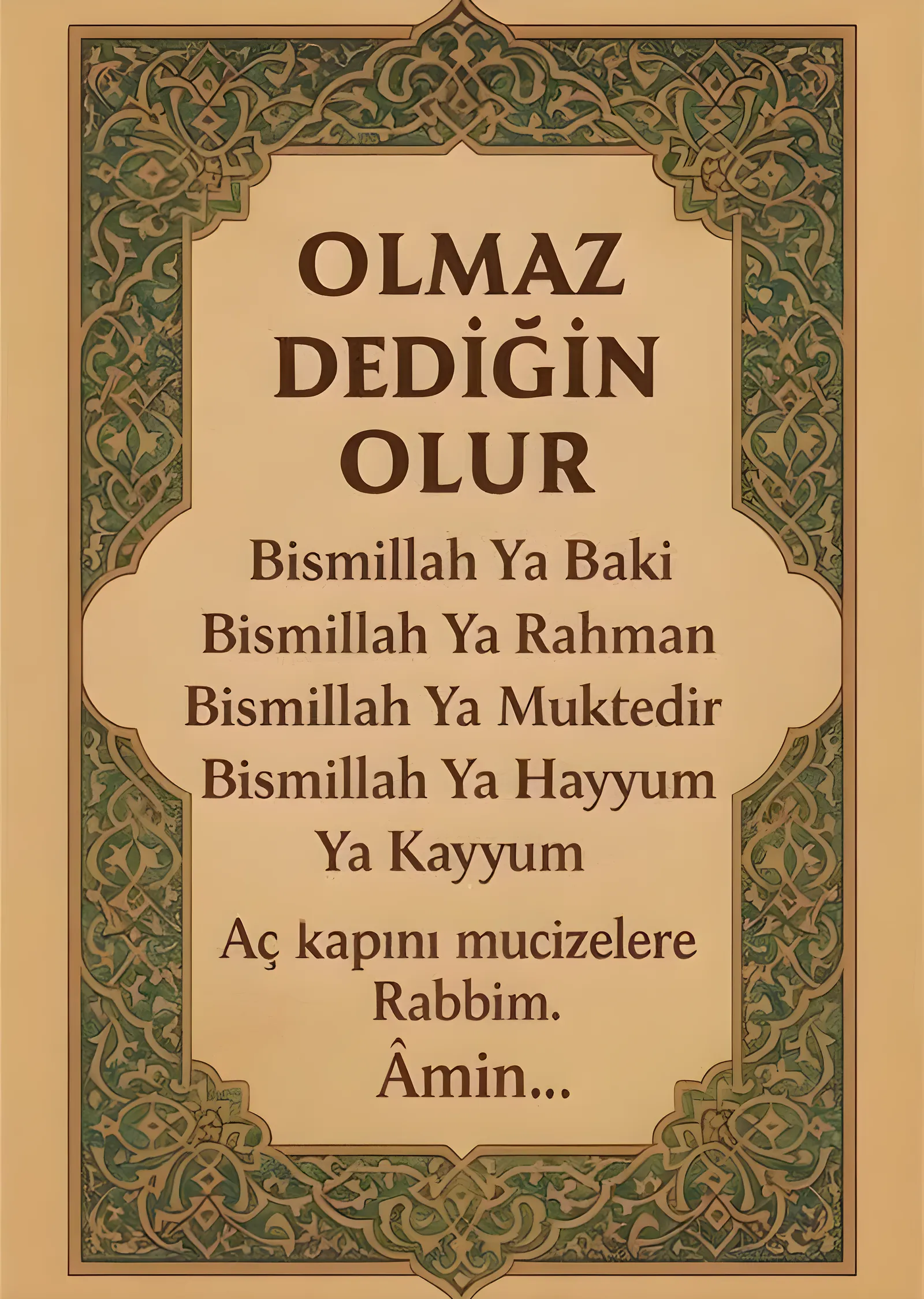 Olmaz Dediğin Olur metal tablo