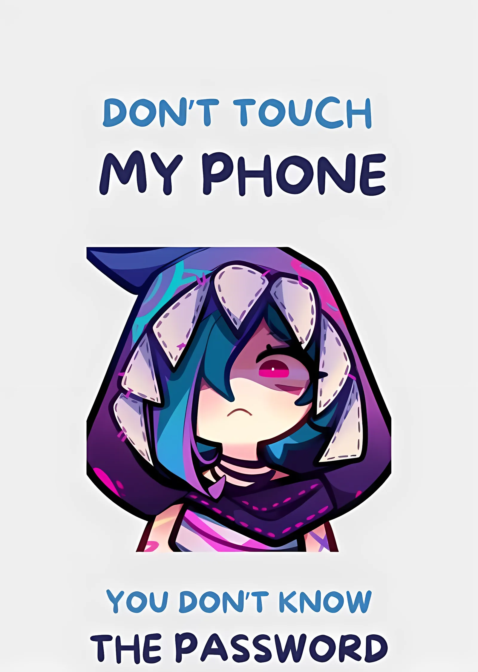 Don't Touch My Phone: Chibi metal tablo