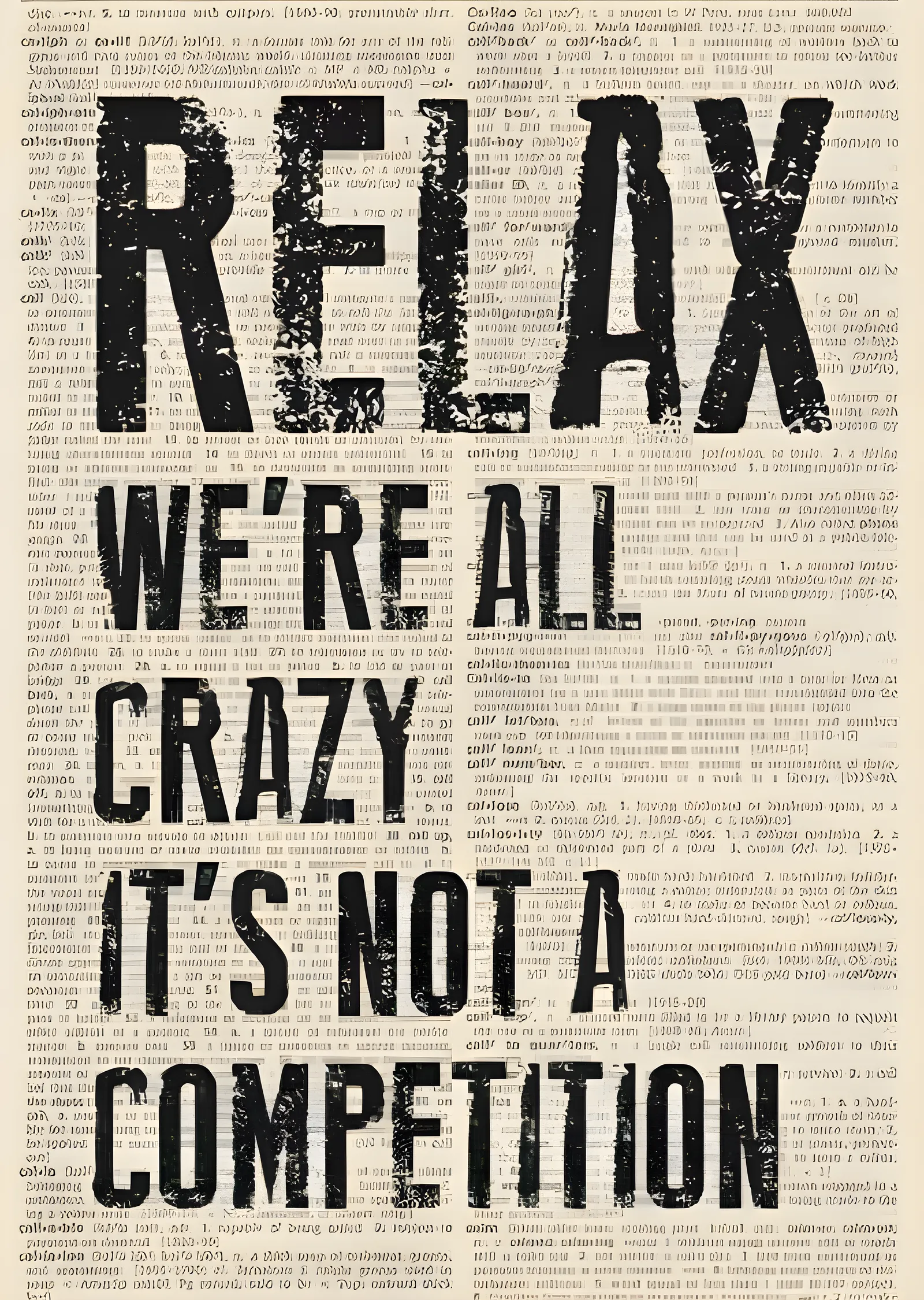 Relax We're All Crazy: It's Not a Competition metal tablo