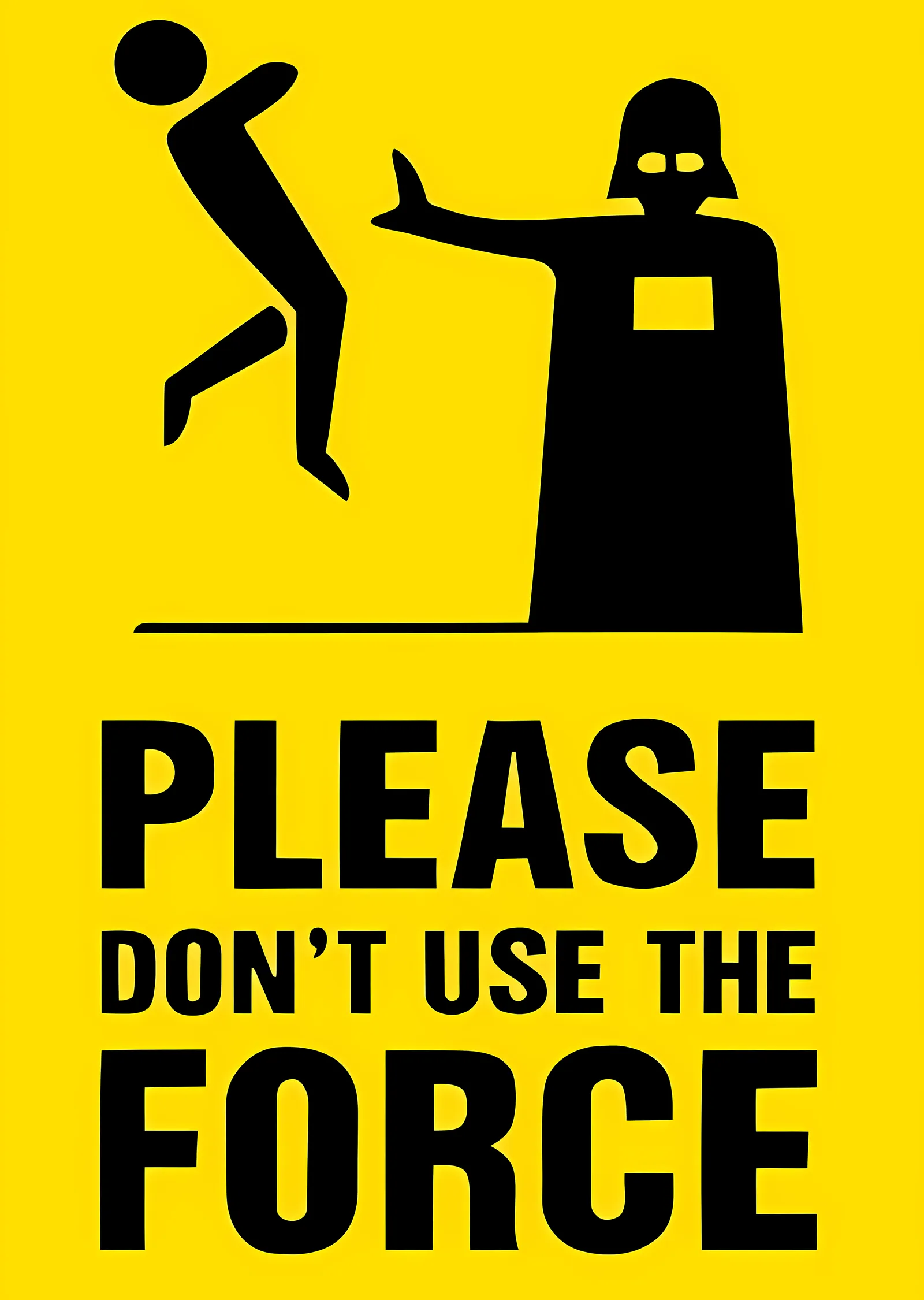 Please Don't Use The Force metal tablo