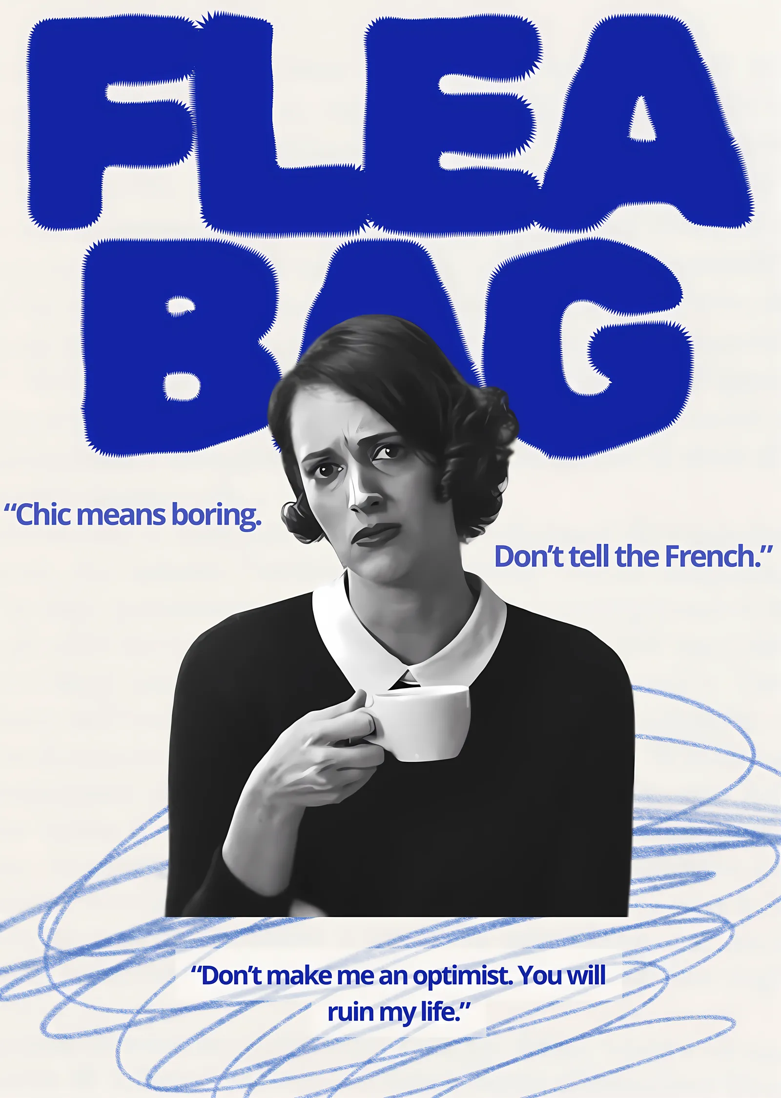 Fleabag: 'Chic means boring. Don't tell the French.' metal tablo