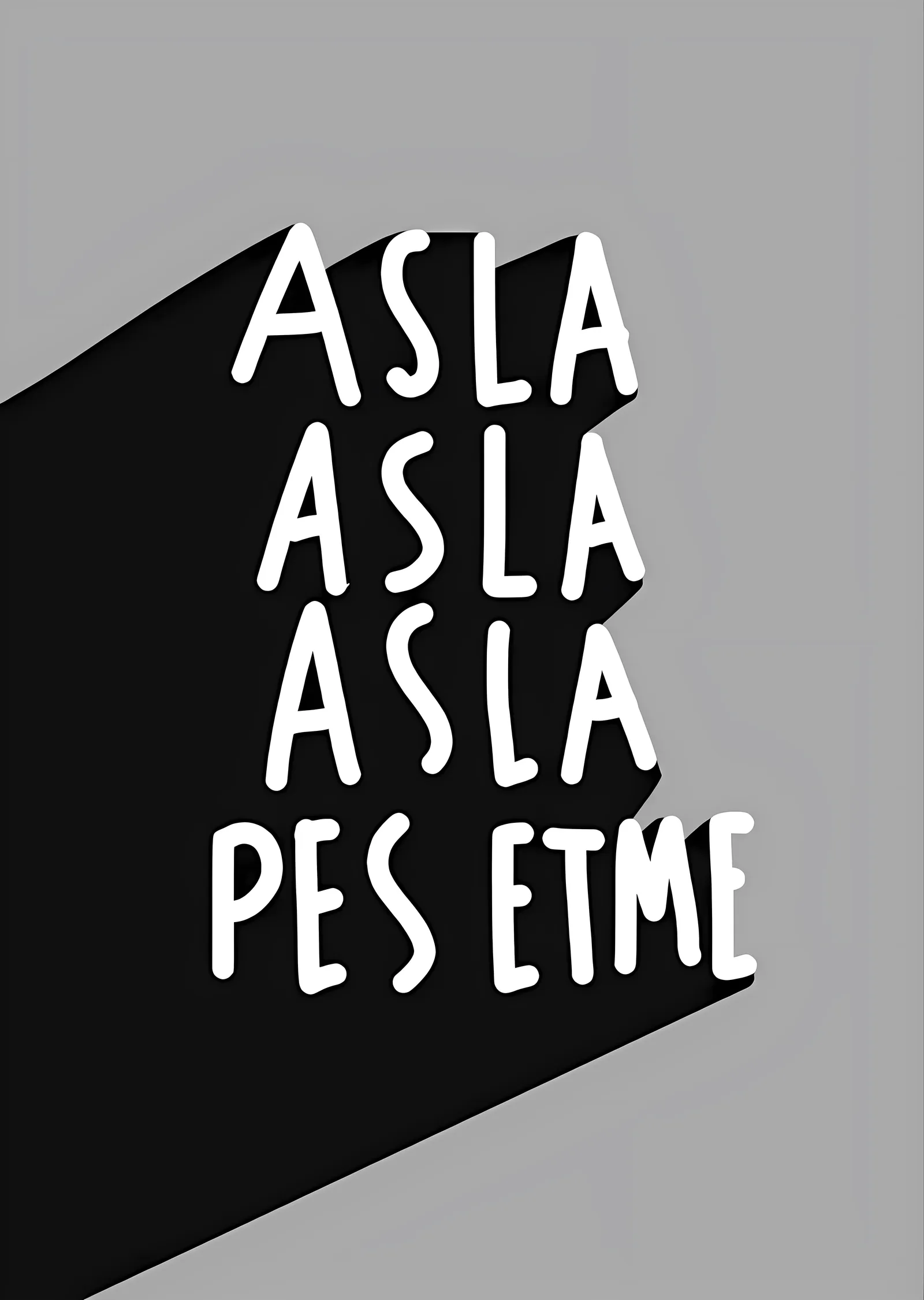Asla Pes Etme: Motivasyonel Tipografi metal tablo
