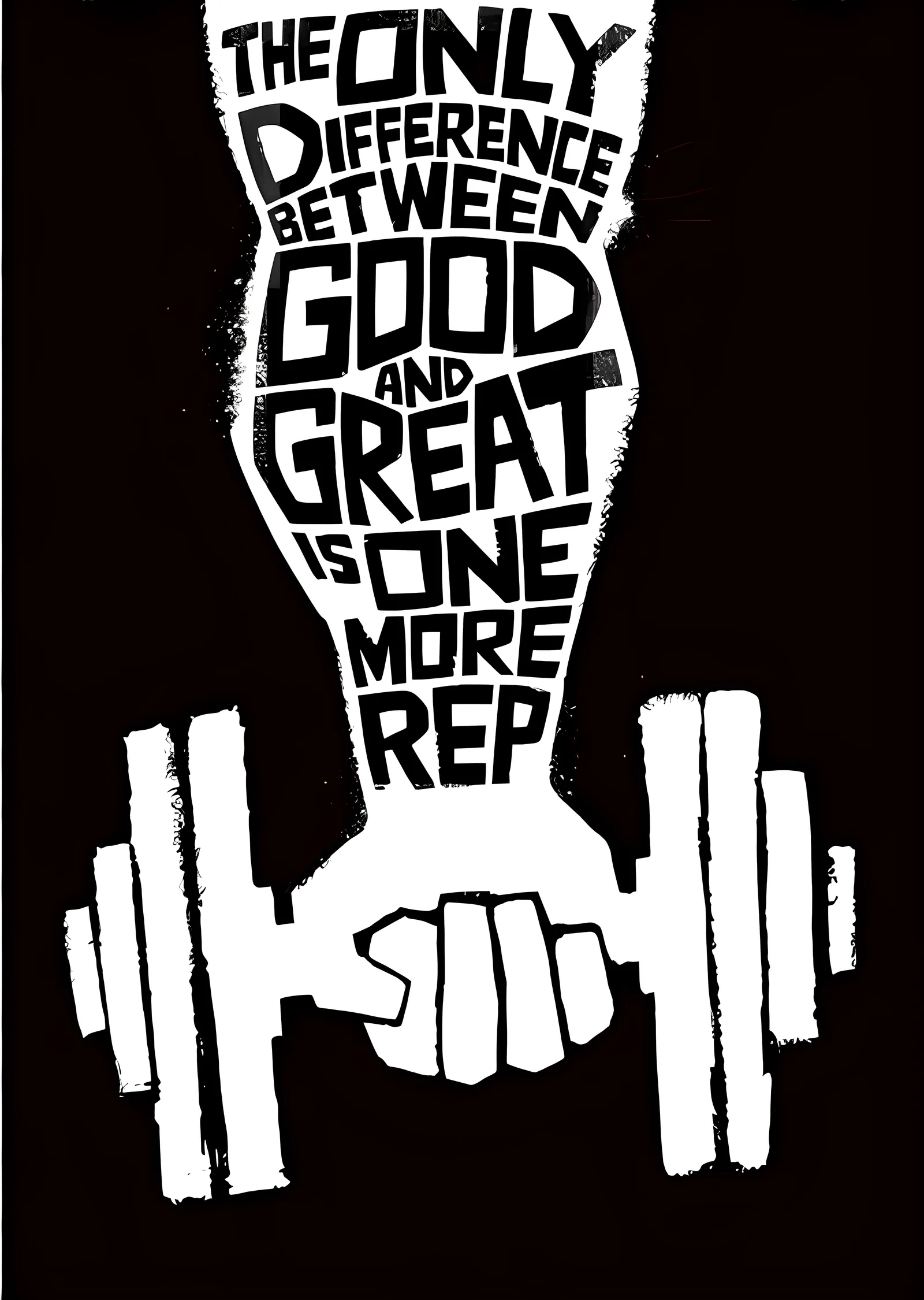 The Only Difference Between Good and Great Is One More Rep metal tablo