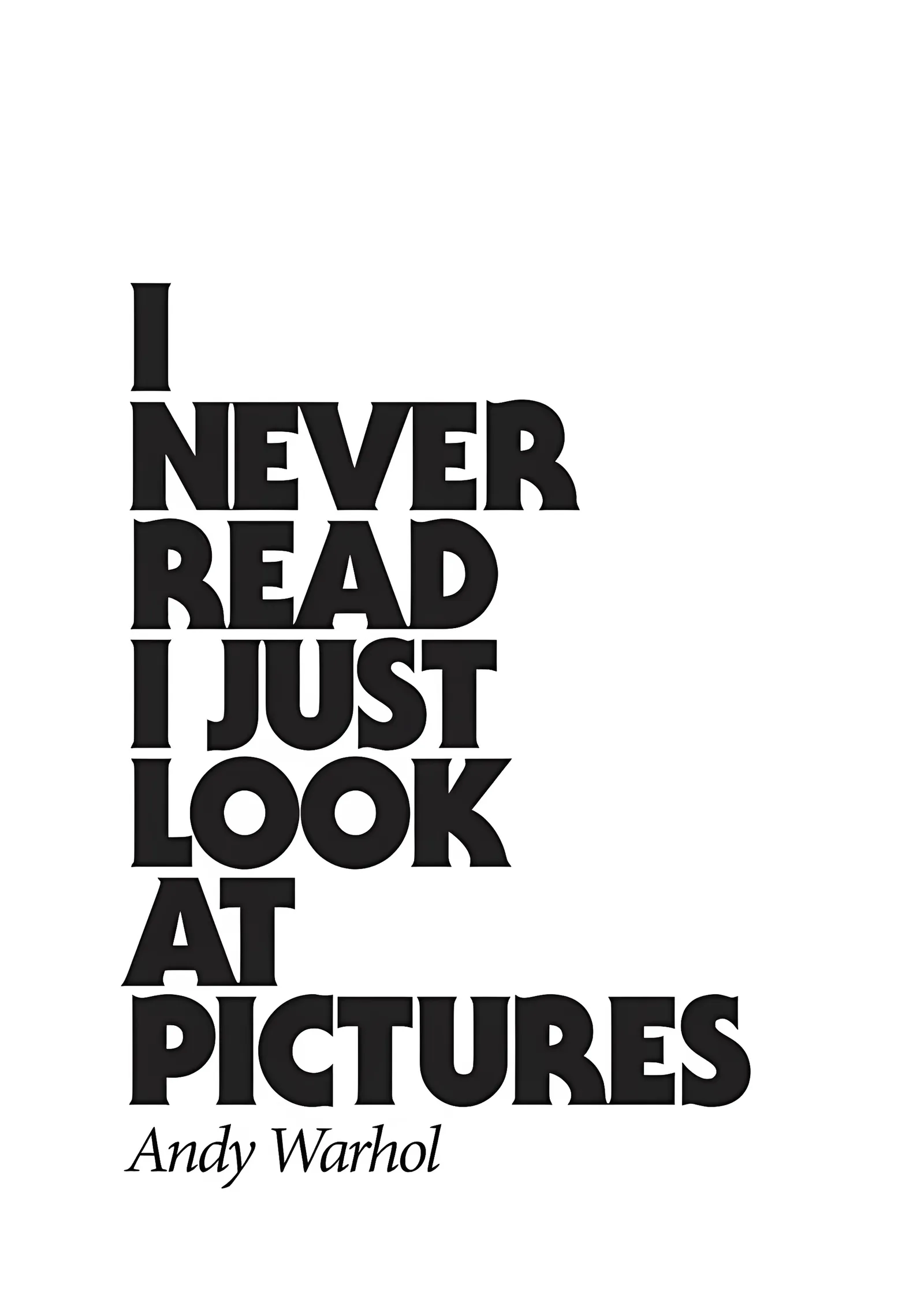 I Never Read I Just Look at Pictures metal tablo