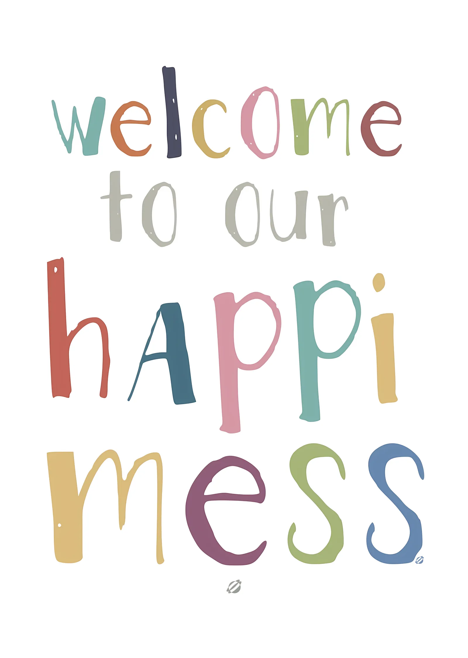 Welcome to Our Happi Mess metal tablo