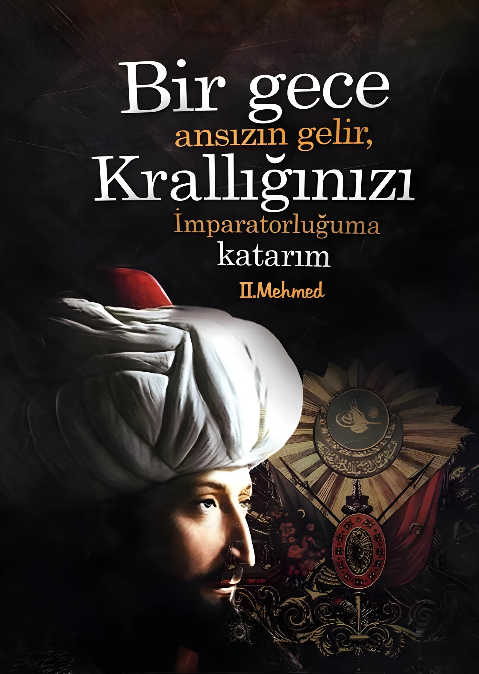 II. Mehmed: Bir Gece Ansızın Gelir metal tablo