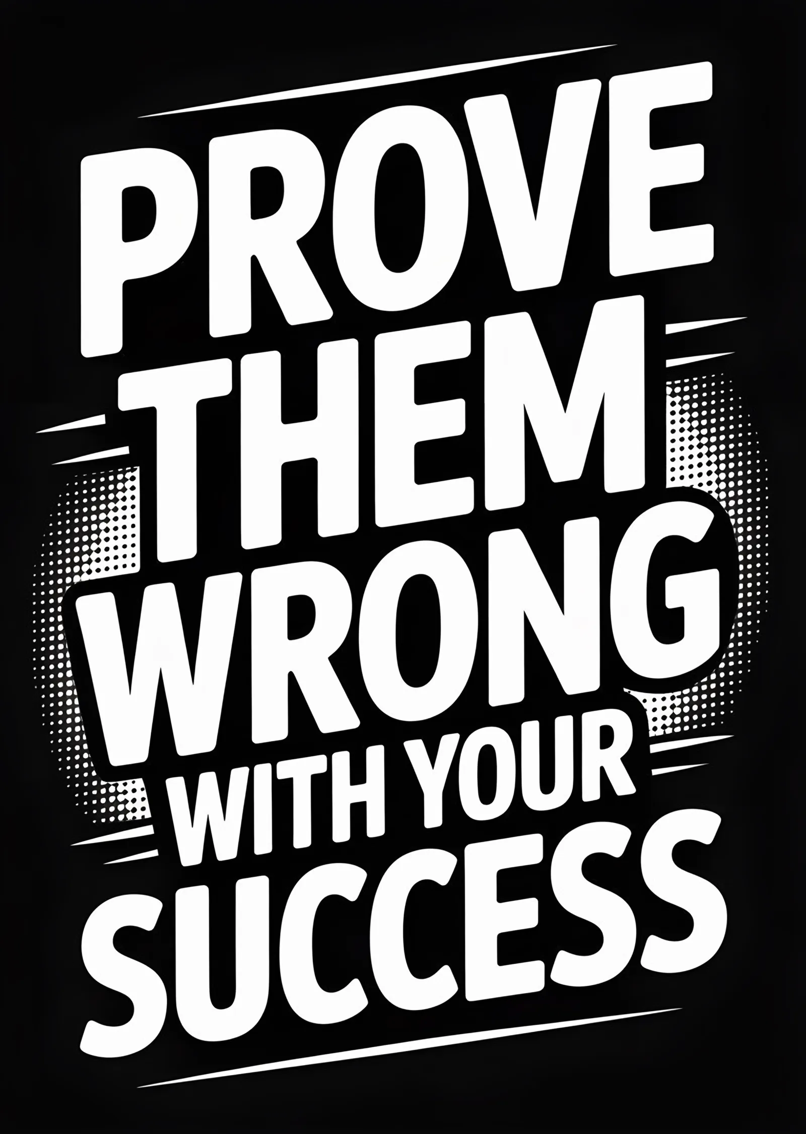 Prove Them Wrong With Your Success metal tablo
