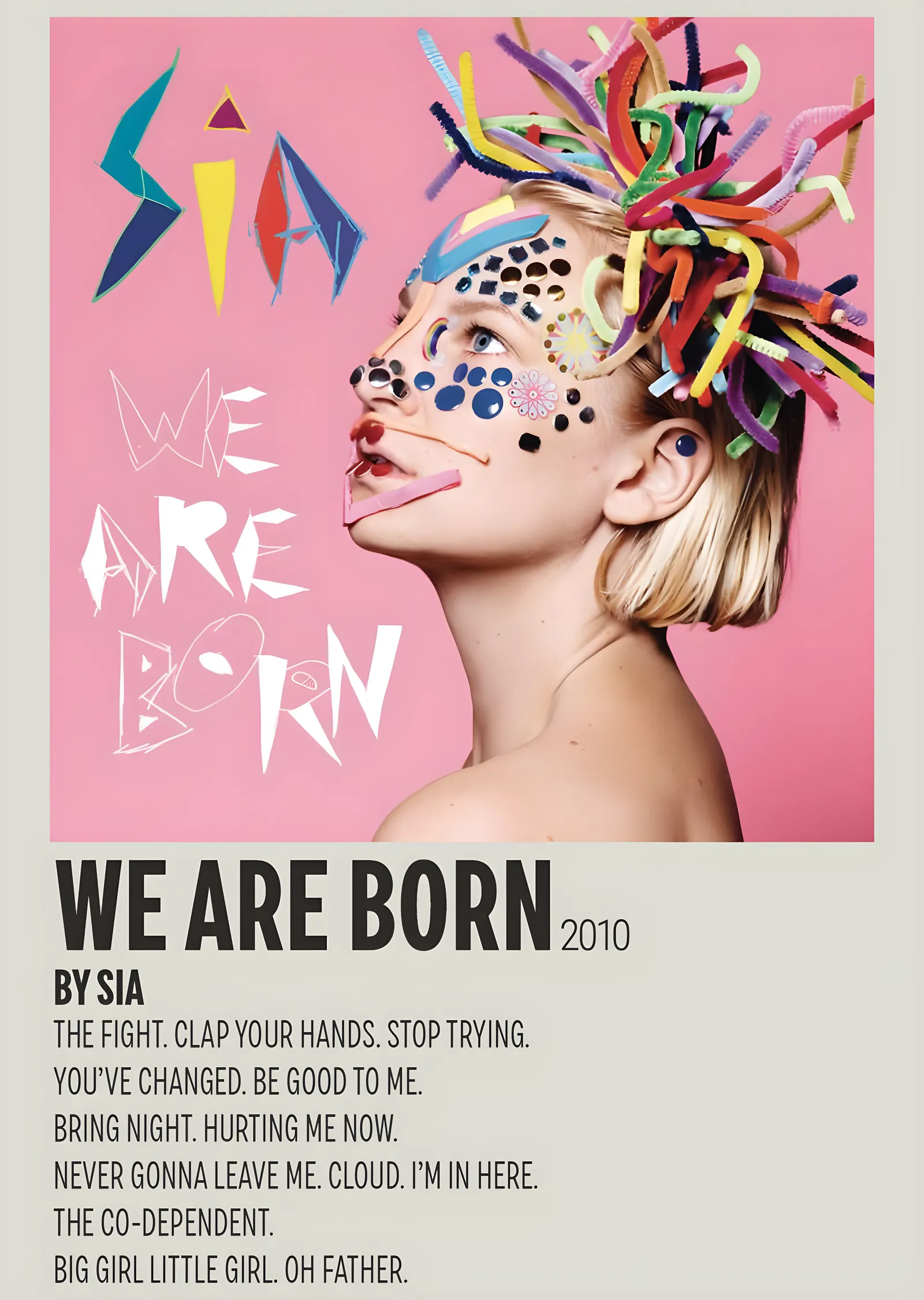 Sia - We Are Born metal tablo