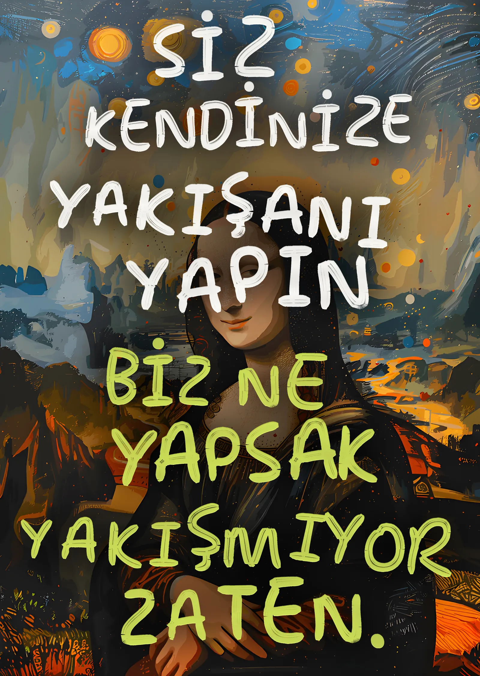 Siz Kendinize Yakışanı Yapın metal tablo