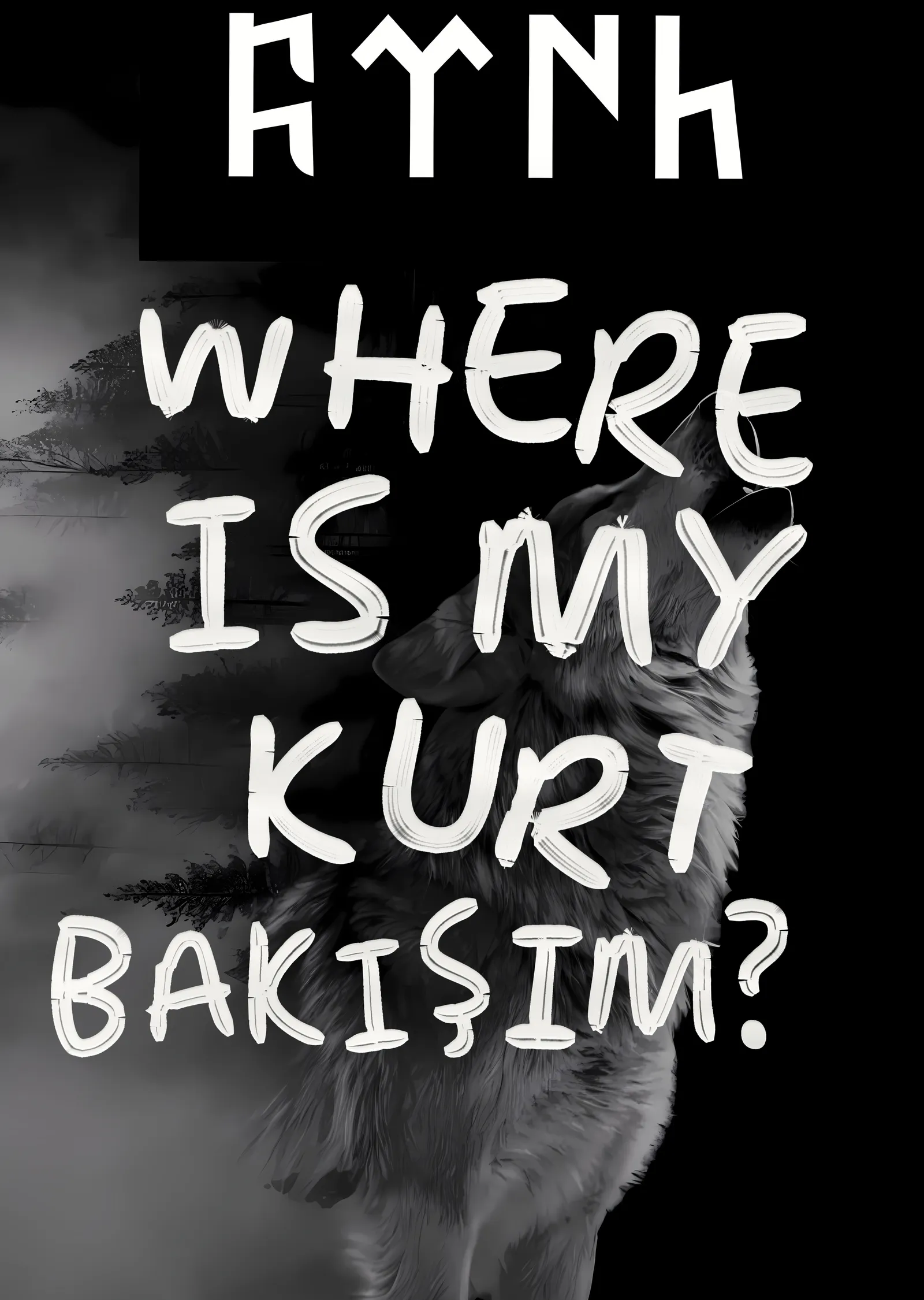 Where Is My Kurt Bakışım metal tablo