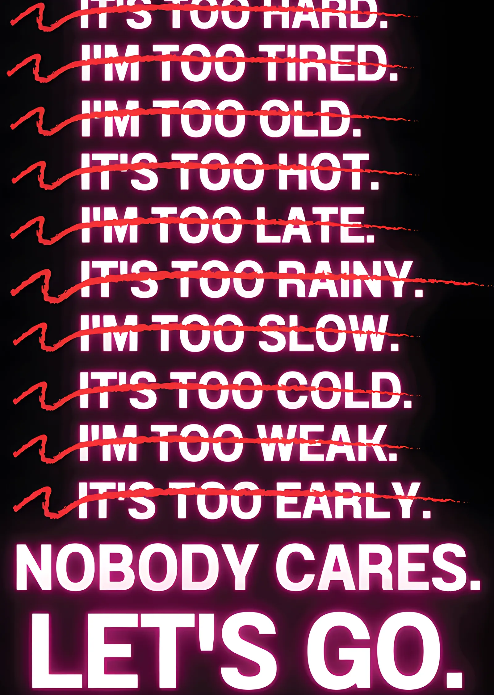 Nobody Cares. Let's Go. metal tablo