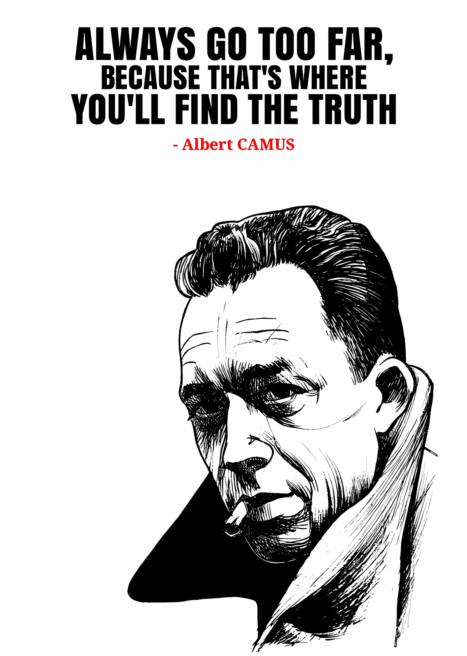 Albert Camus - Always Go Too Far metal tablo