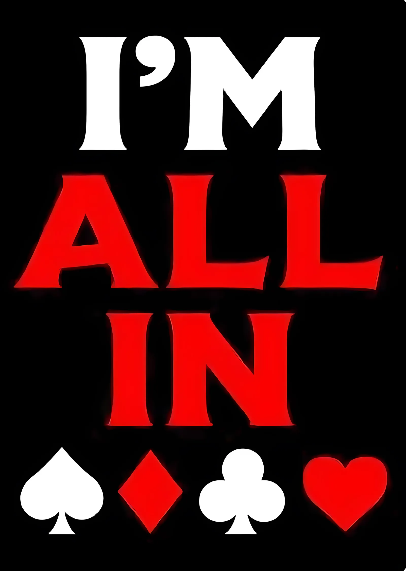 I'm All In metal tablo
