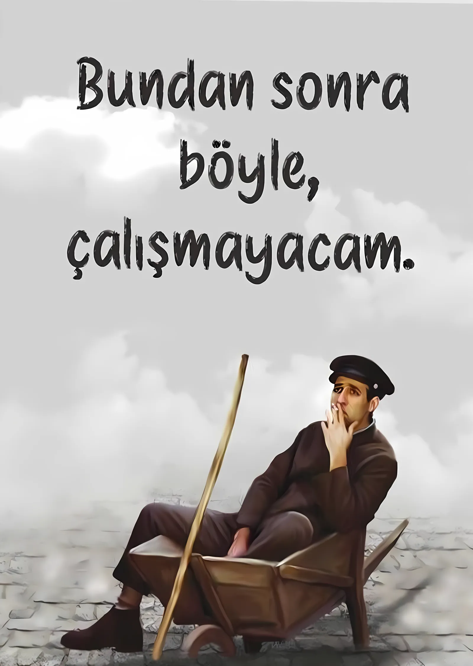 Kemal Sunal: Bundan Sonra Böyle Çalışmayacam metal tablo