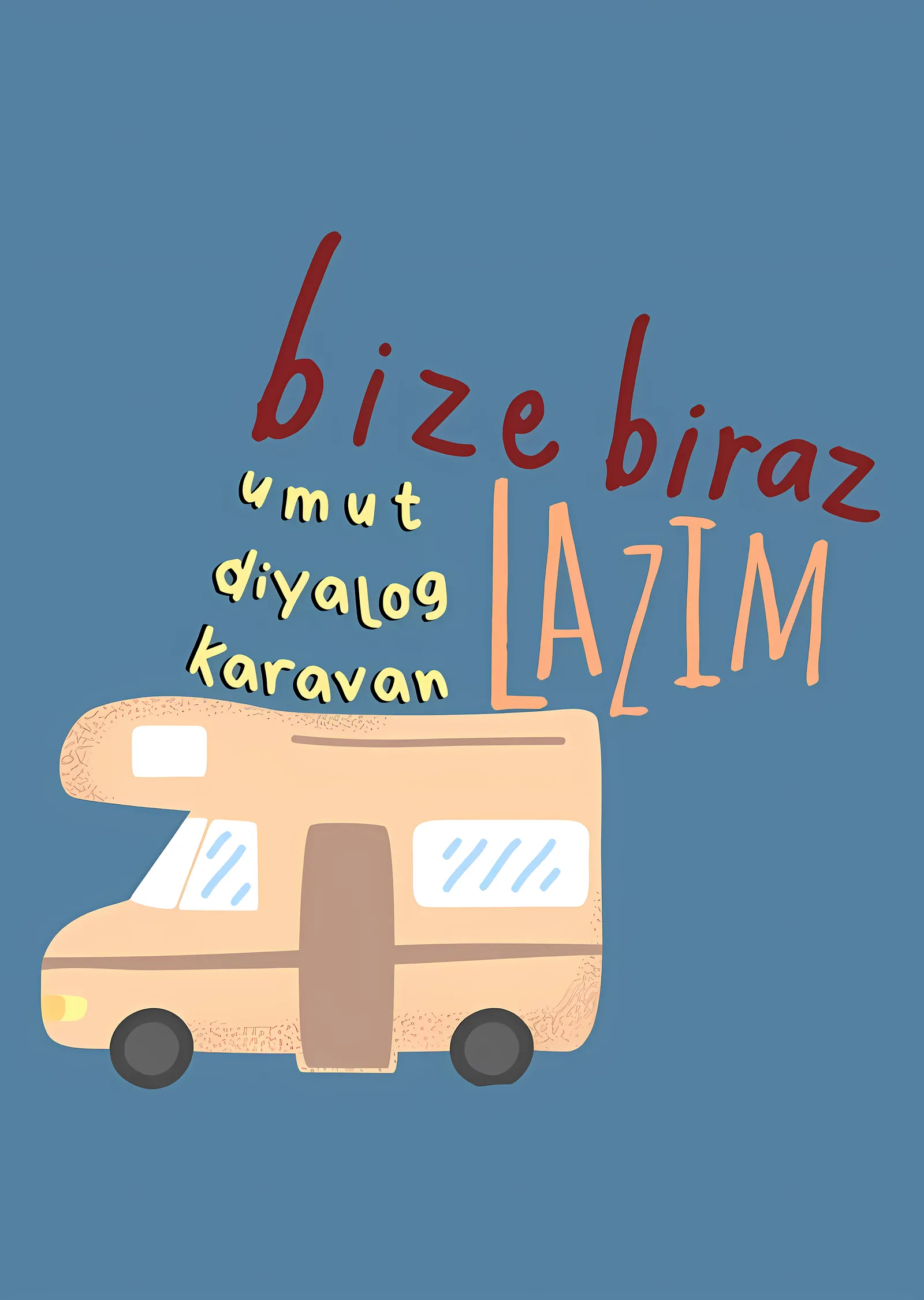 Karavan: Umut, Diyalog metal tablo