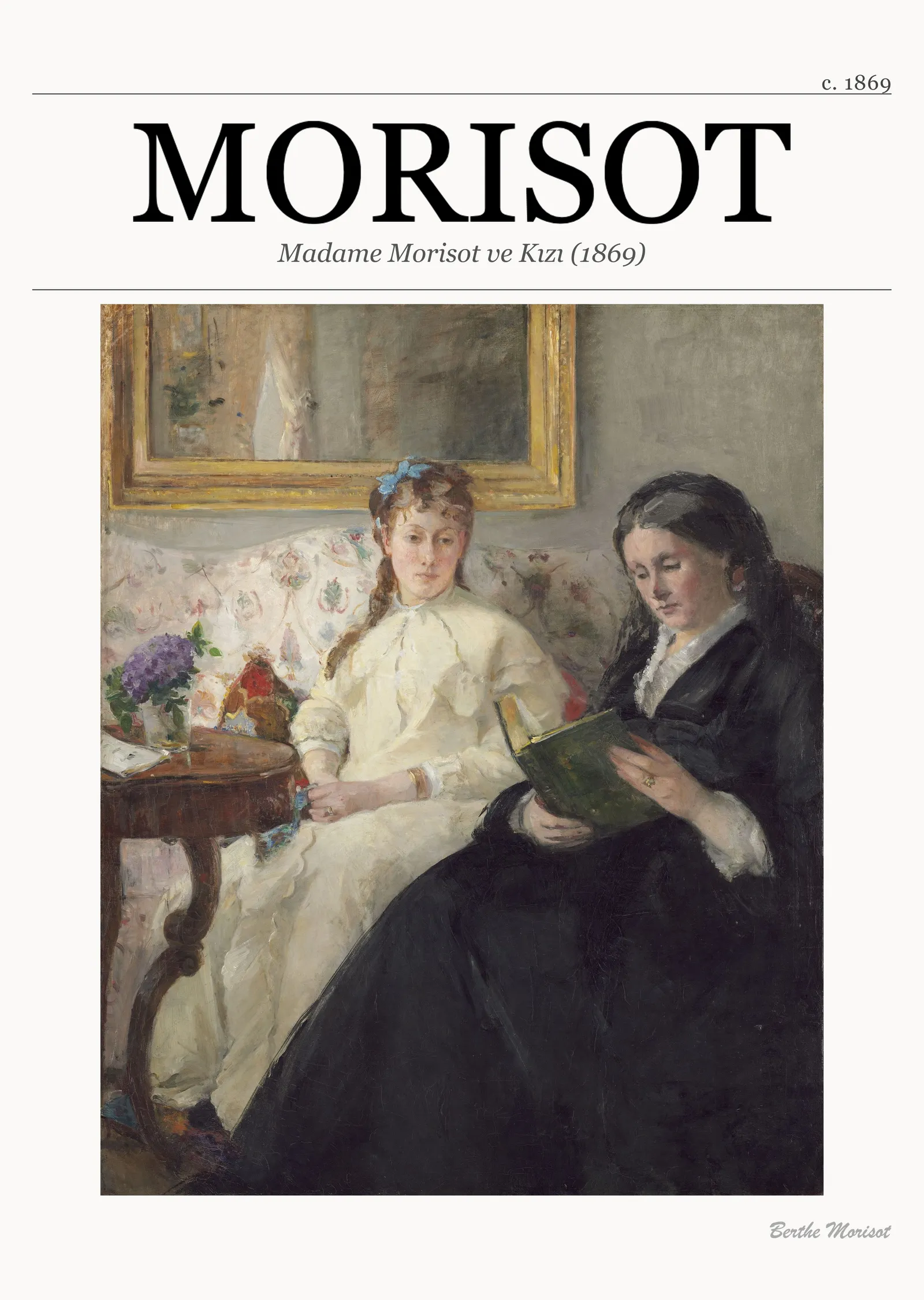 Madame Morisot ve Kızı (1869) metal tablo