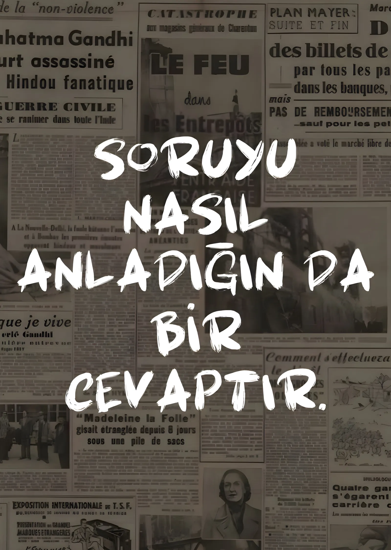 Soruyu Nasıl Anladığın da Bir Cevaptır metal tablo