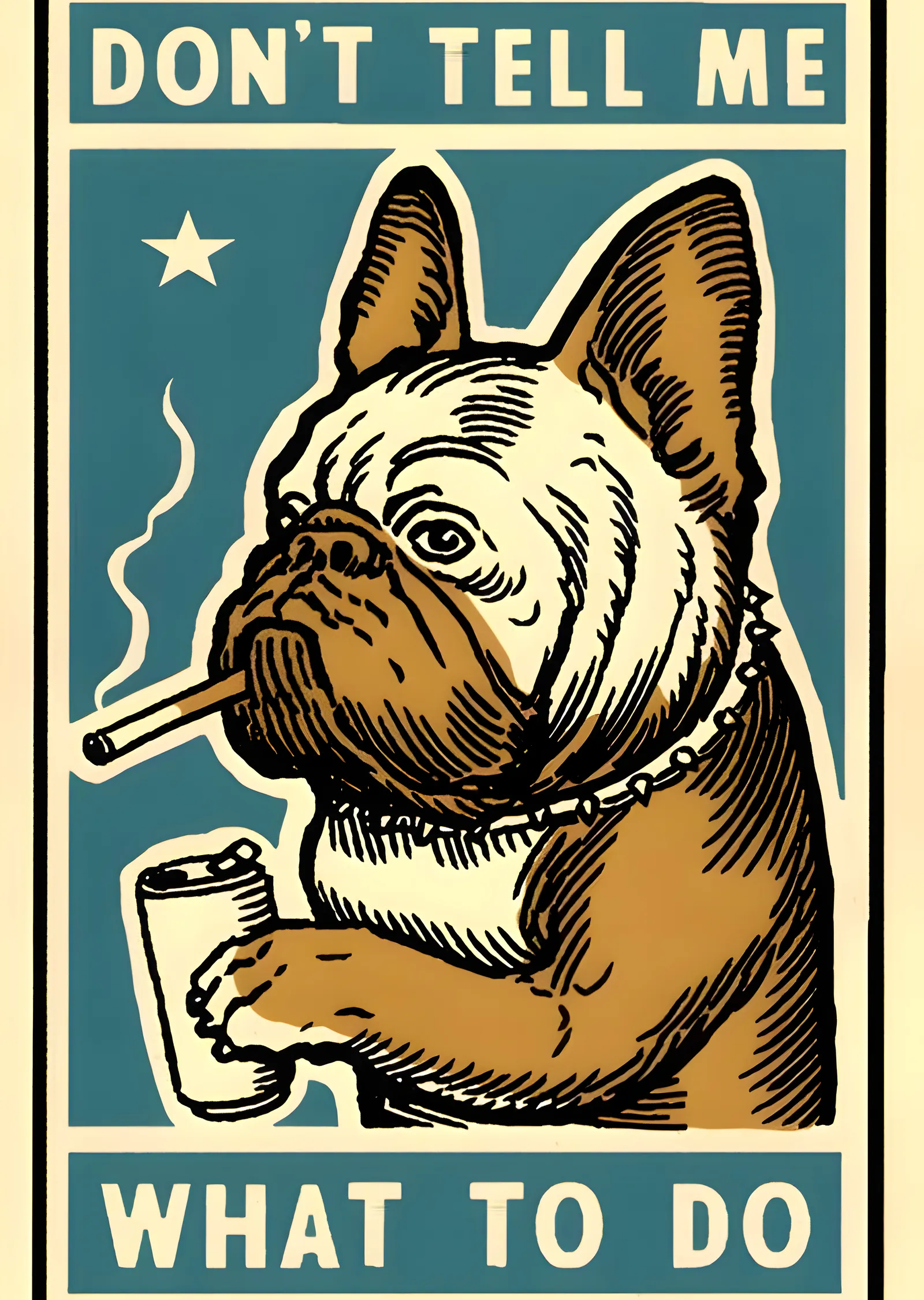 French Bulldog: Don't Tell Me What to Do metal tablo