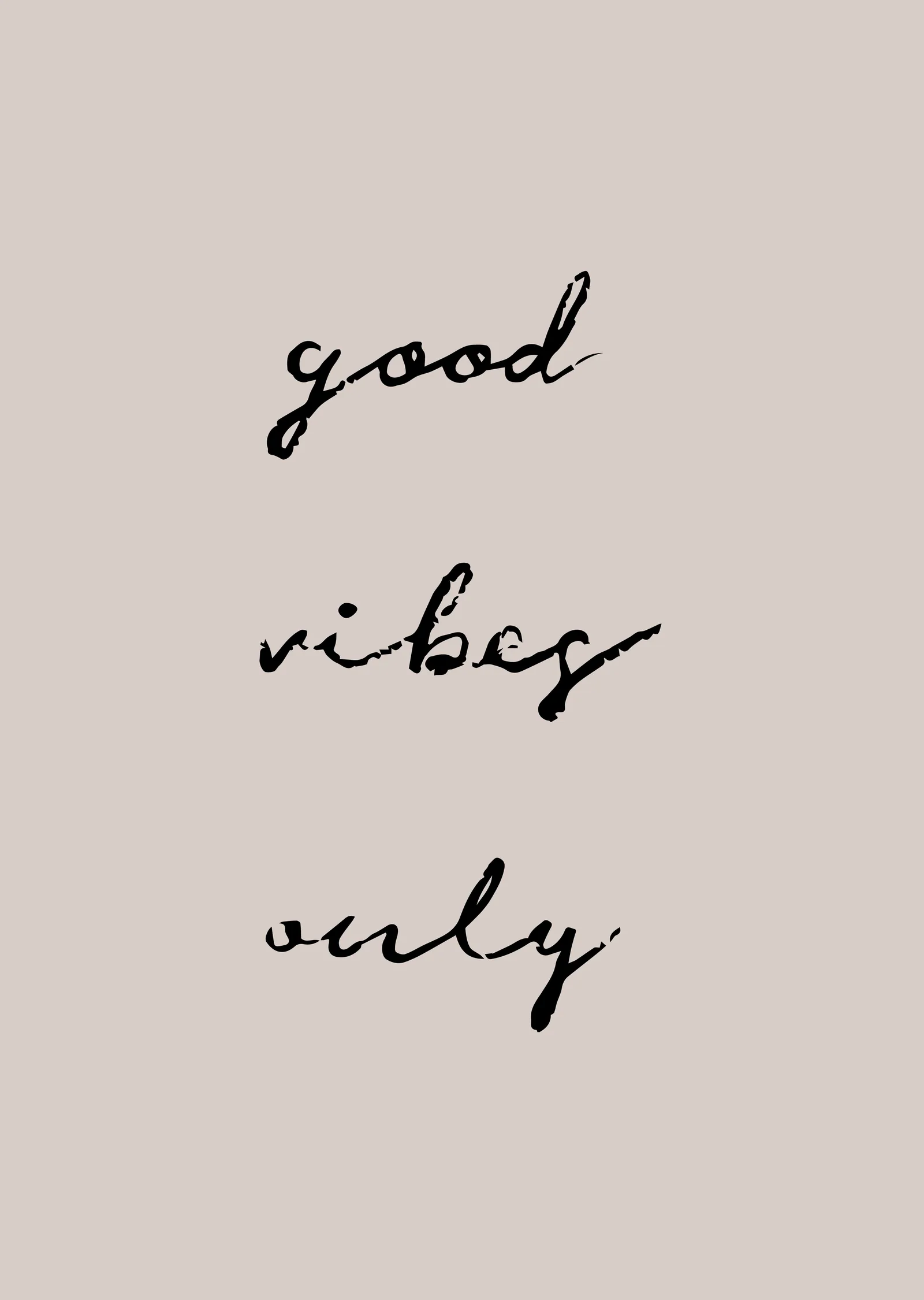 Good Vibes Only: Minimalist metal tablo