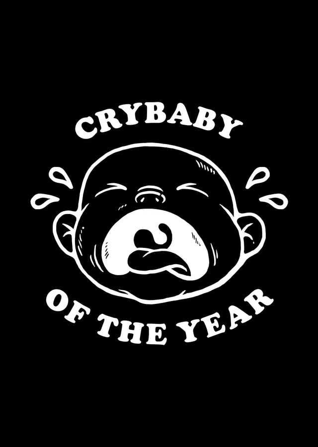 Crybaby of the Year metal tablo