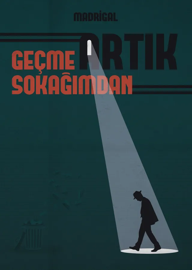 Madrigal - Geçme Artık Sokağımdan metal tablo
