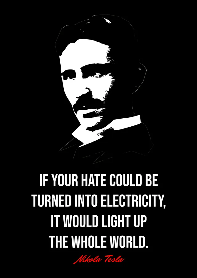 Nikola Tesla - Nefret Elektriğe Dönseydi metal tablo