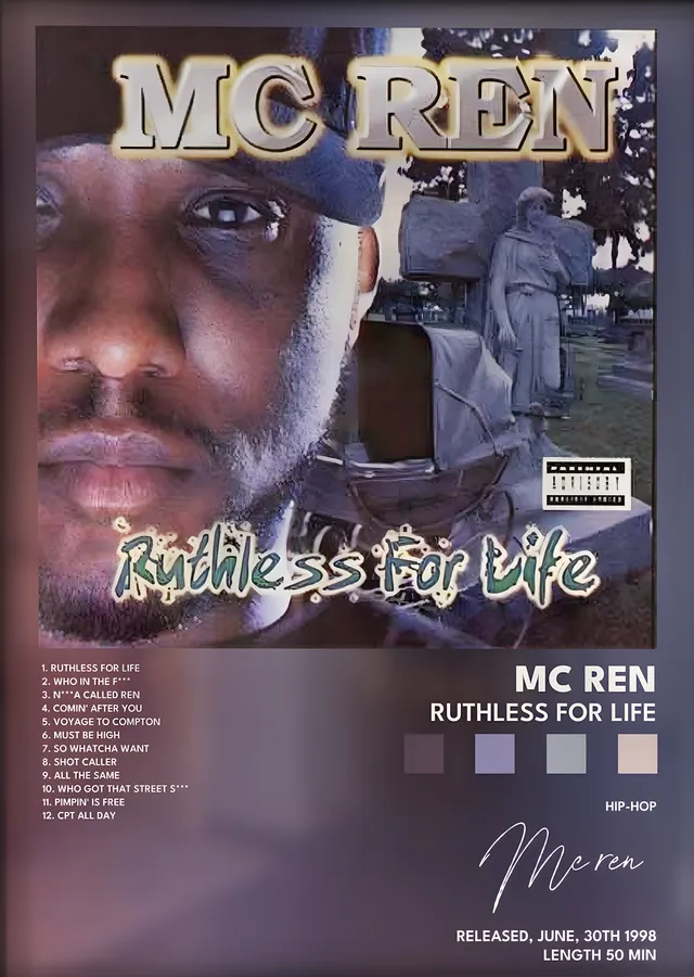 MC Ren: Ruthless for Life metal tablo