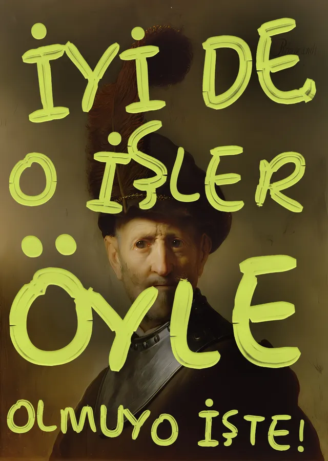 O İşler Öyle Olmuyo İşte metal tablo