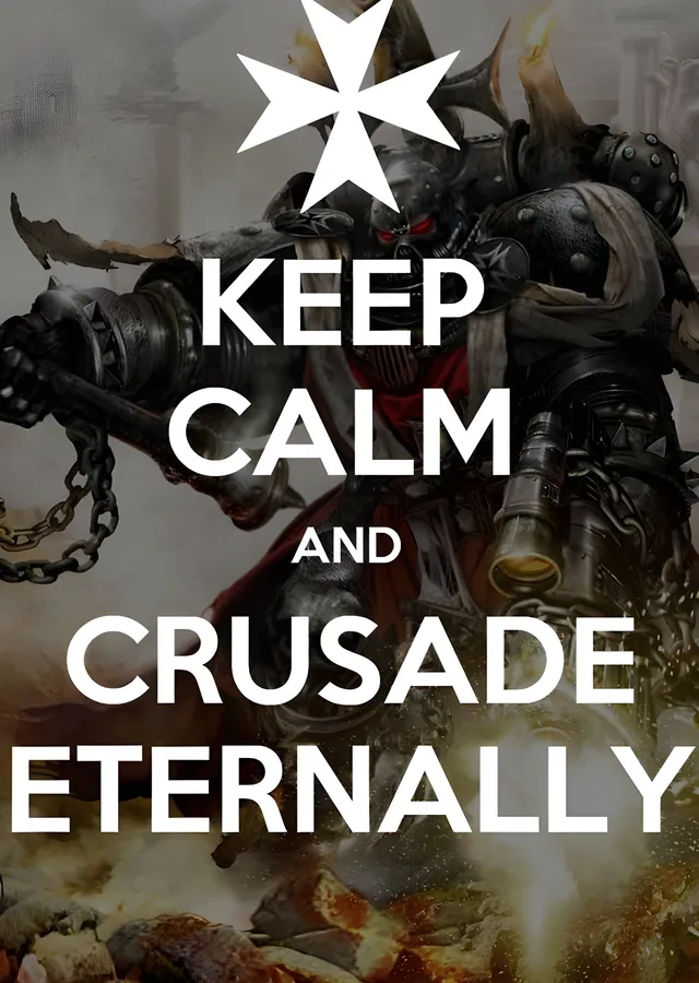 Warhammer 40K: Keep Calm and Crusade Eternally metal tablo