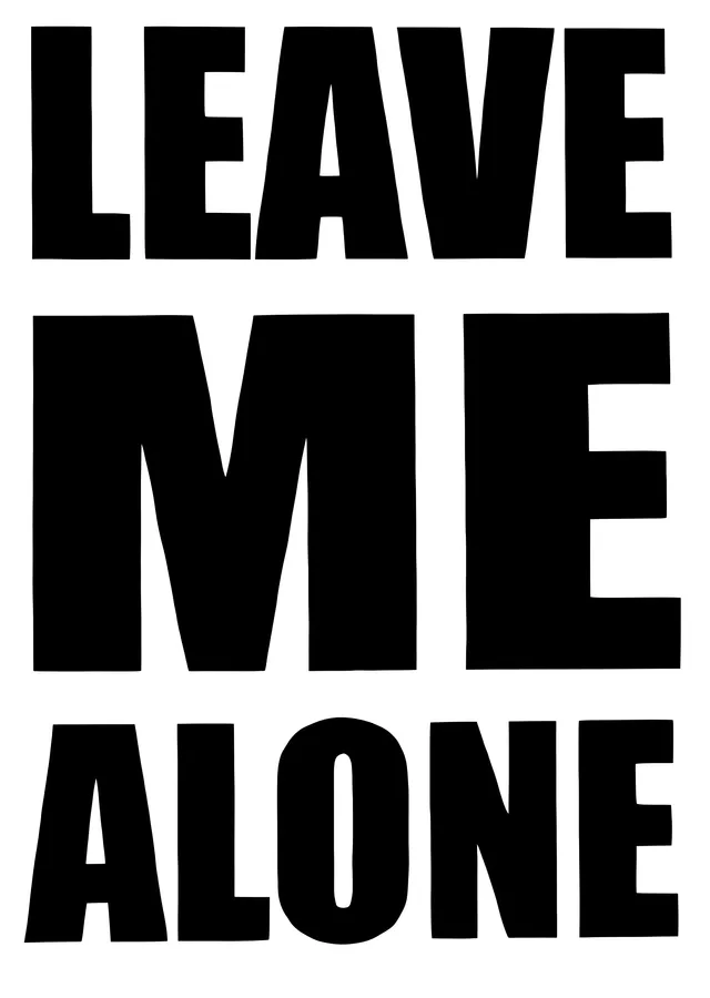 Leave Me Alone metal tablo