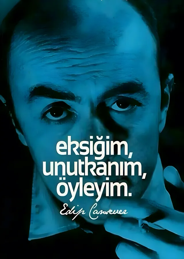 Edip Cansever: Eksiğim, Unutkanım, Öyleyim metal tablo