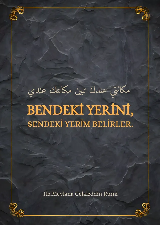 Bendeki Yerini, Sendeki Yerim Belirler metal tablo