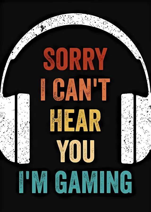 Sorry I Can't Hear You I'm Gaming metal tablo