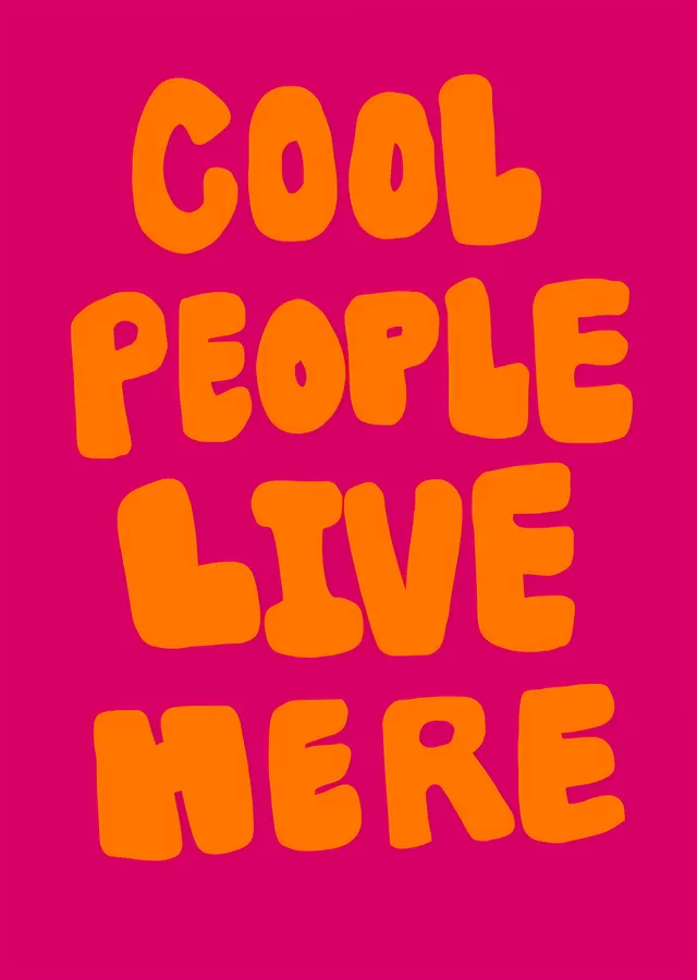 Turuncu Harfli Cool People Live Here metal tablo