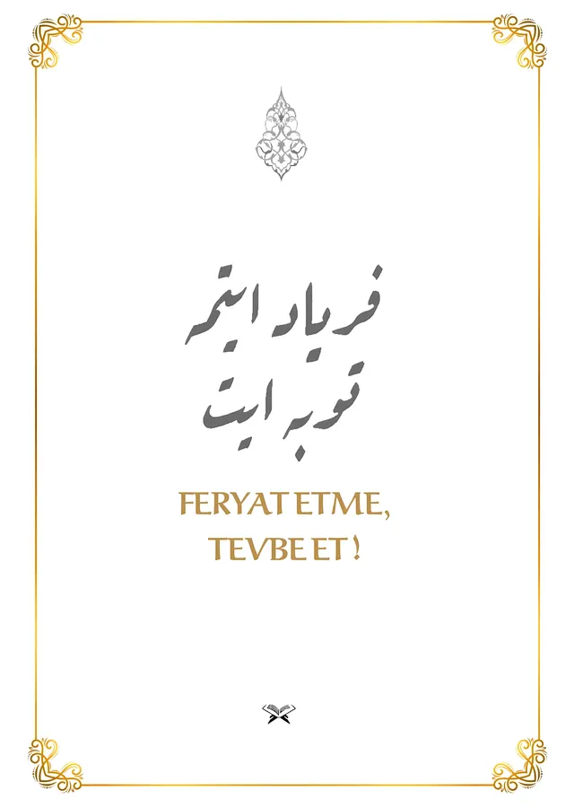 Feryat Etme, Tevbe Et: Hat Levhası metal tablo