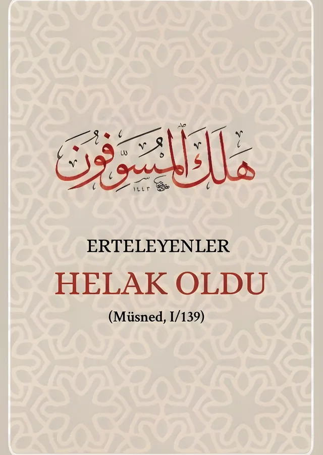 Erteleyenler Helak Oldu metal tablo