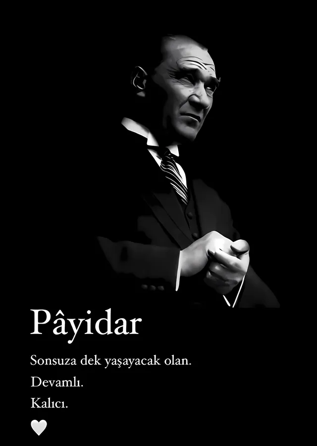 Atatürk: Pâyidar, Sonsuza Dek Yaşayacak Olan metal tablo