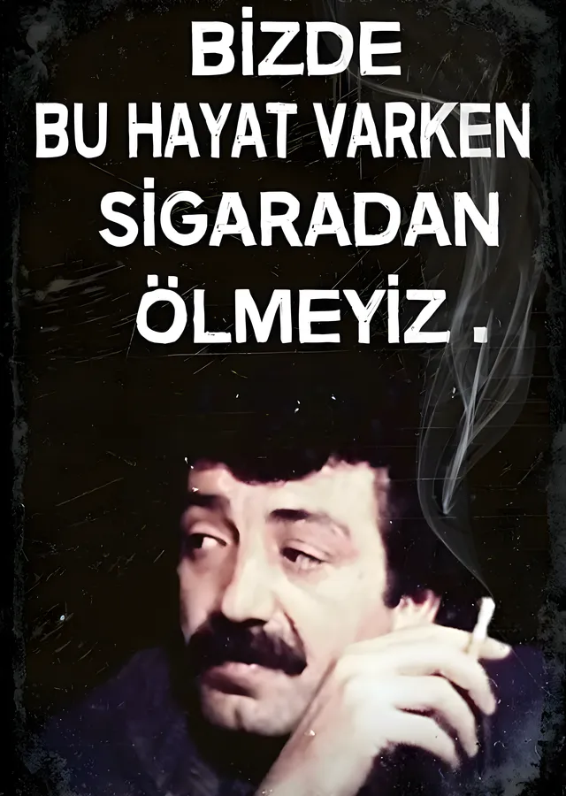 Müslüm Gürses: Sigaradan Ölmeyiz metal tablo